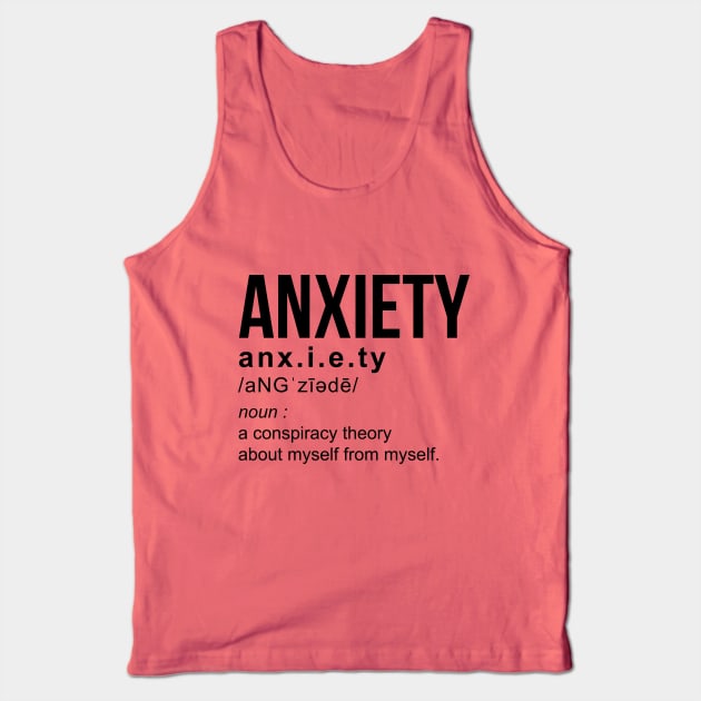 Anxiety Definition Funny Quote Theory Tank Top by stonefruit